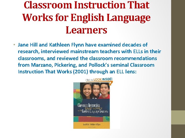 Classroom Instruction That Works for English Language Learners • Jane Hill and Kathleen Flynn