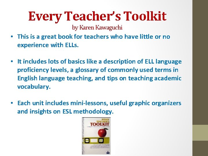 Every Teacher’s Toolkit by Karen Kawaguchi • This is a great book for teachers