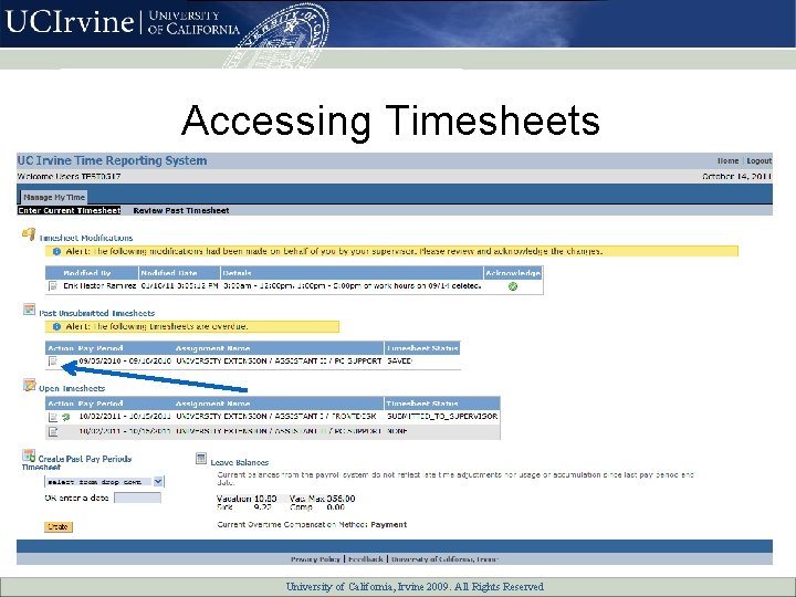 Accessing Timesheets University of California, All Rights Reserved University of California, Irvine 2007. 2009.