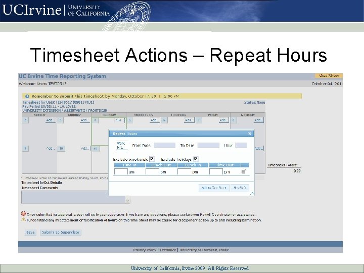 Timesheet Actions – Repeat Hours University of California, All Rights Reserved University of California,