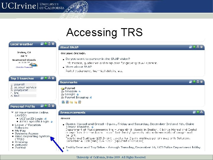 Accessing TRS University of California, All Rights Reserved University of California, Irvine 2007. 2009.