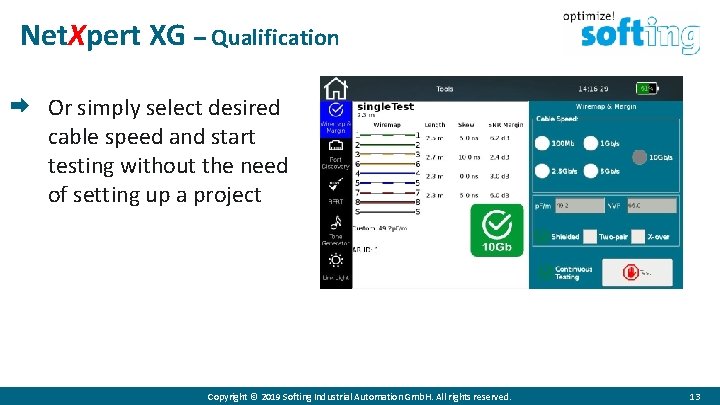 Net. Xpert XG – Qualification Or simply select desired cable speed and start testing