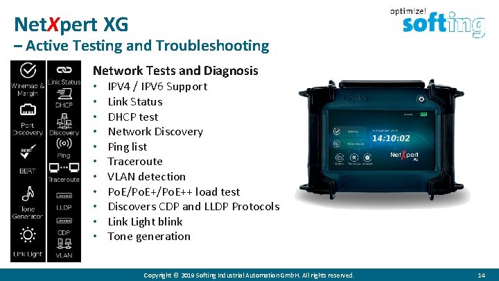 Net. Xpert XG – Active Testing and Troubleshooting Network Tests and Diagnosis • •
