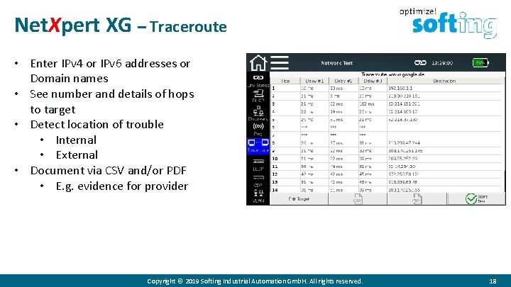 Net. Xpert XG – Traceroute • Enter IPv 4 or IPv 6 addresses or