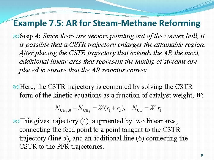 Example 7. 5: AR for Steam-Methane Reforming Step 4: Since there are vectors pointing