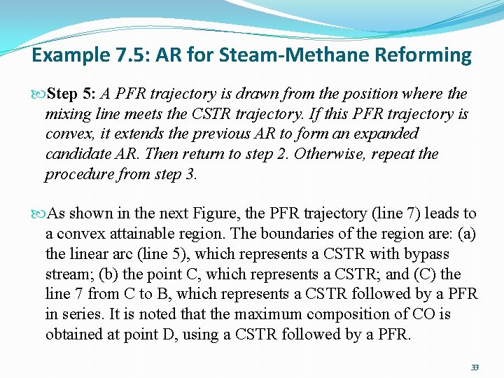Example 7. 5: AR for Steam-Methane Reforming Step 5: A PFR trajectory is drawn