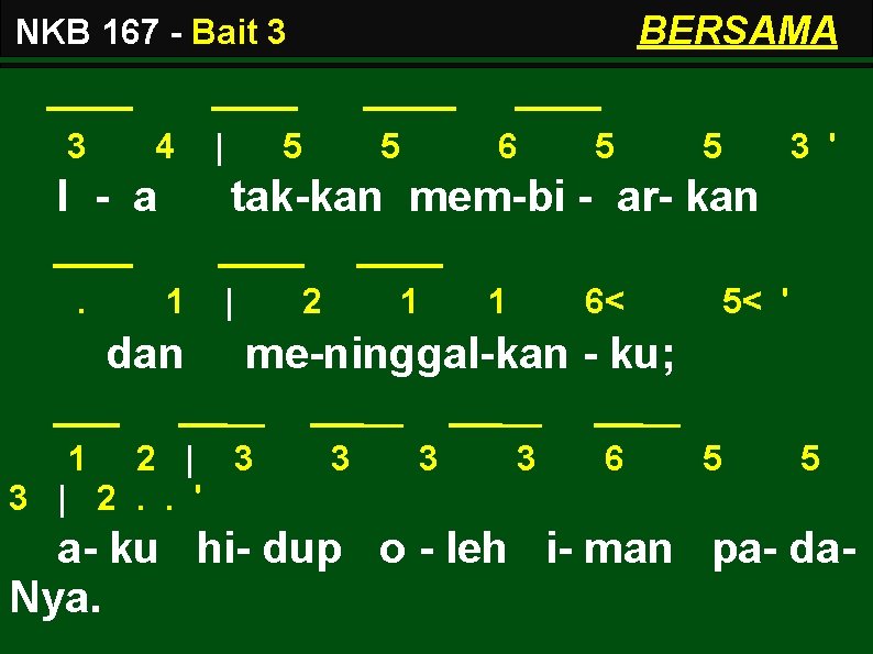 BERSAMA NKB 167 - Bait 3 3 4 I - a. | 5 5 BERSAMA NKB 167 - Bait 3 3 4 I - a. | 5 5