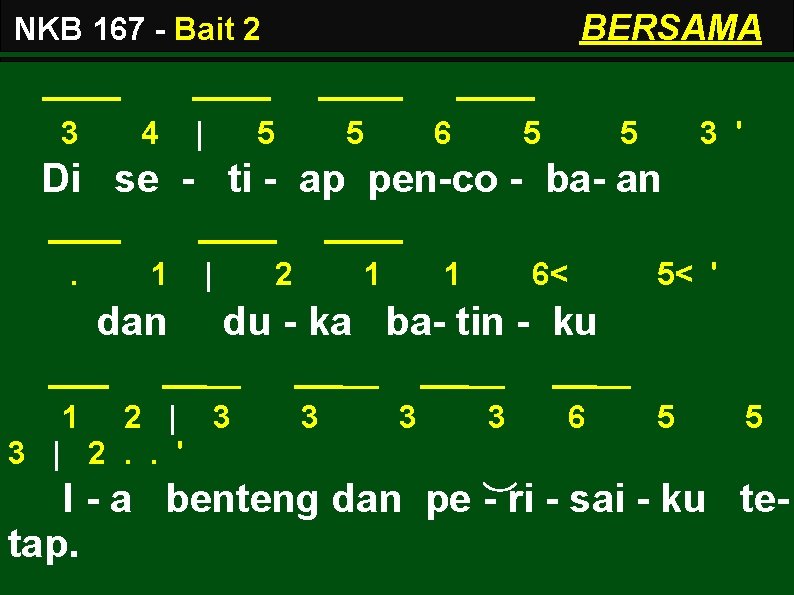 BERSAMA NKB 167 - Bait 2 3 4 | 5 5 6 5 5 BERSAMA NKB 167 - Bait 2 3 4 | 5 5 6 5 5