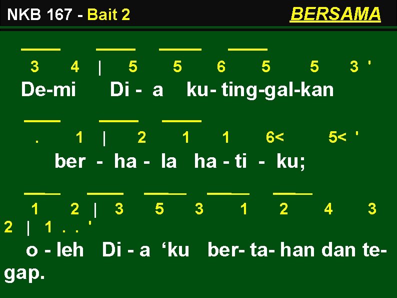 BERSAMA NKB 167 - Bait 2 3 4 | De-mi. 1 5 5 Di