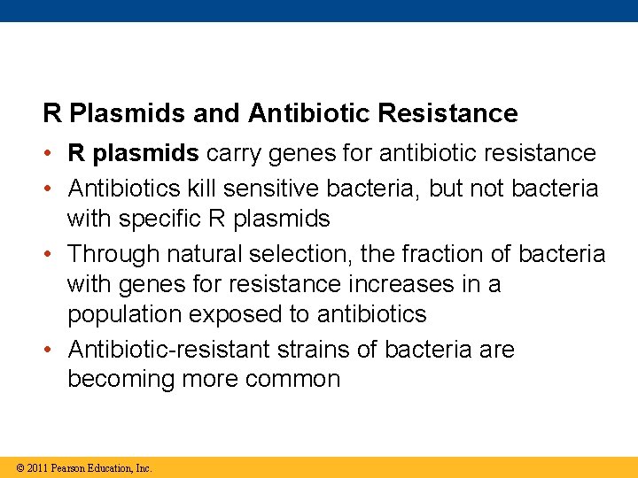 R Plasmids and Antibiotic Resistance • R plasmids carry genes for antibiotic resistance •