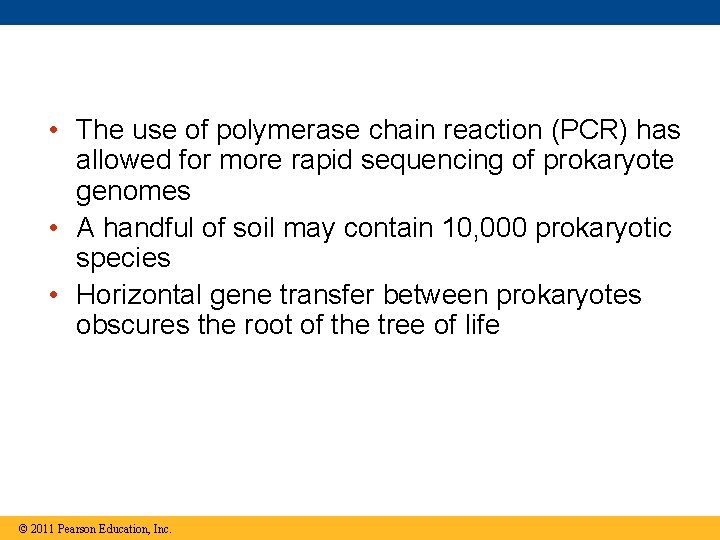  • The use of polymerase chain reaction (PCR) has allowed for more rapid