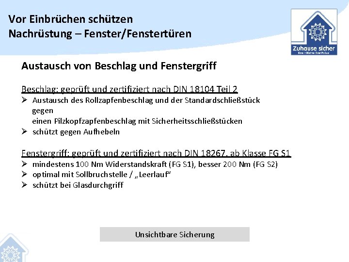 Vor Einbrüchen schützen Nachrüstung – Fenster/Fenstertüren Austausch von Beschlag und Fenstergriff Beschlag: geprüft und