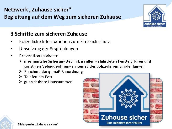 Netzwerk „Zuhause sicher“ Begleitung auf dem Weg zum sicheren Zuhause 3 Schritte zum sicheren