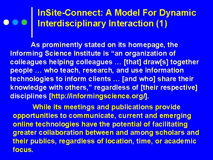 In. Site-Connect: A Model For Dynamic Interdisciplinary Interaction (1) As prominently stated on its