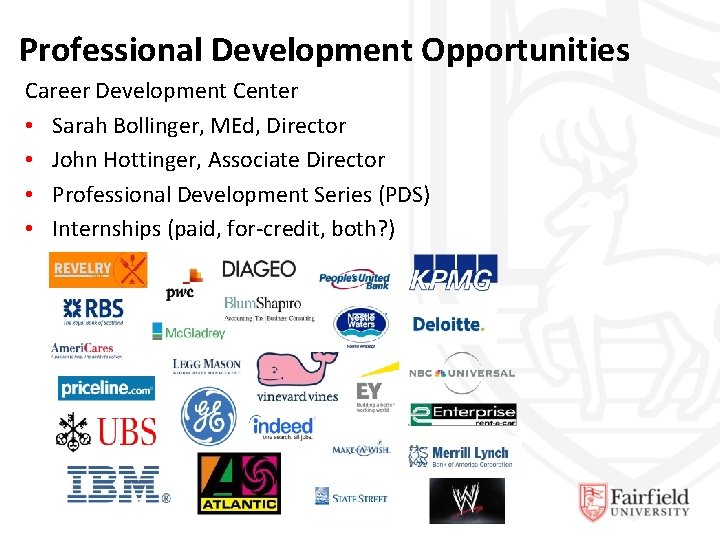 Professional Development Opportunities Career Development Center • Sarah Bollinger, MEd, Director • John Hottinger,