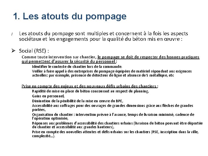 1. Les atouts du pompage / Les atouts du pompage sont multiples et concernent