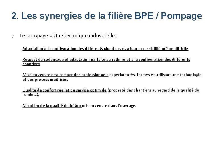 2. Les synergies de la filière BPE / Pompage / Le pompage = Une