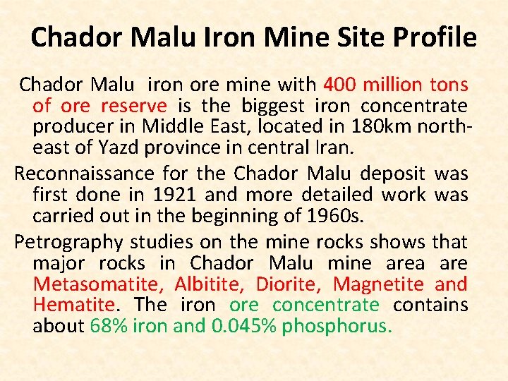 Chador Malu Iron Mine Site Profile Chador Malu iron ore mine with 400 million