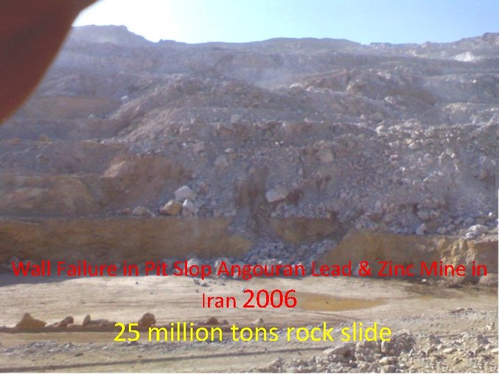 Wall Failure in Pit Slop Angouran Lead & Zinc Mine in Iran 2006 25