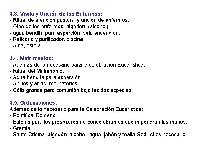 3. 3. Visita y Unción de los Enfermos: Ritual de atención pastoral y unción