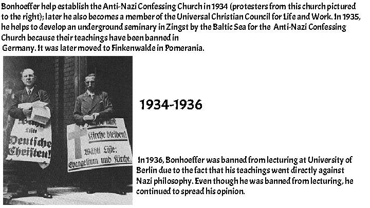 Bonhoeffer help establish the Anti-Nazi Confessing Church in 1934 (protesters from this church pictured