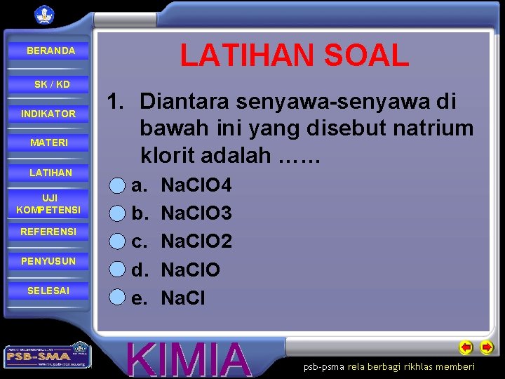 LATIHAN SOAL BERANDA SK / KD INDIKATOR MATERI LATIHAN UJI KOMPETENSI REFERENSI PENYUSUN SELESAI