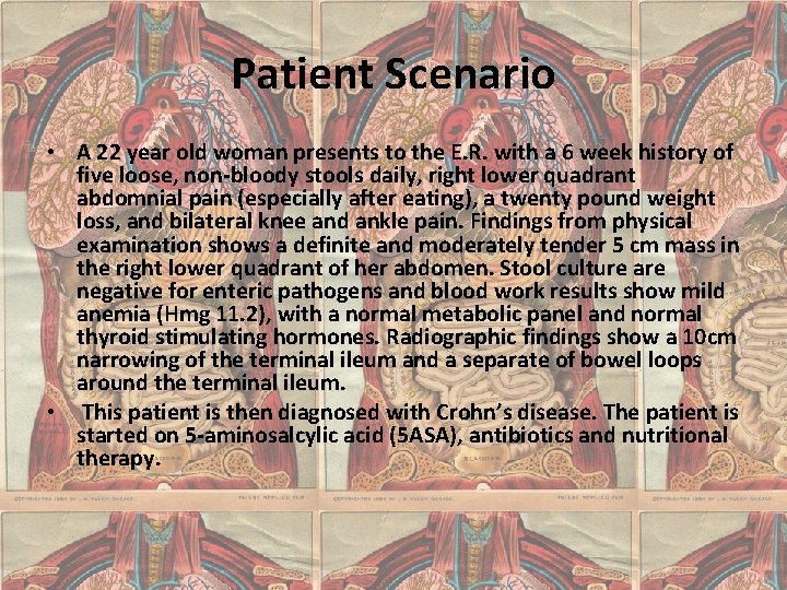 Patient Scenario • A 22 year old woman presents to the E. R. with