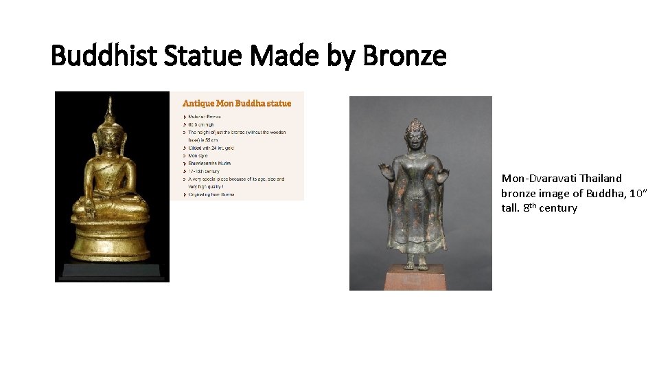 Buddhist Statue Made by Bronze Mon-Dvaravati Thailand bronze image of Buddha, 10” tall. 8