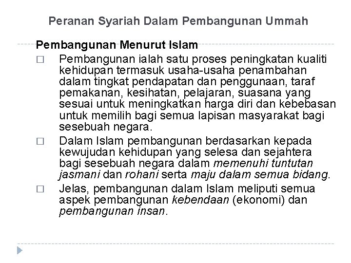 Peranan Syariah Dalam Pembangunan Ummah Pembangunan Menurut Islam � Pembangunan ialah satu proses peningkatan