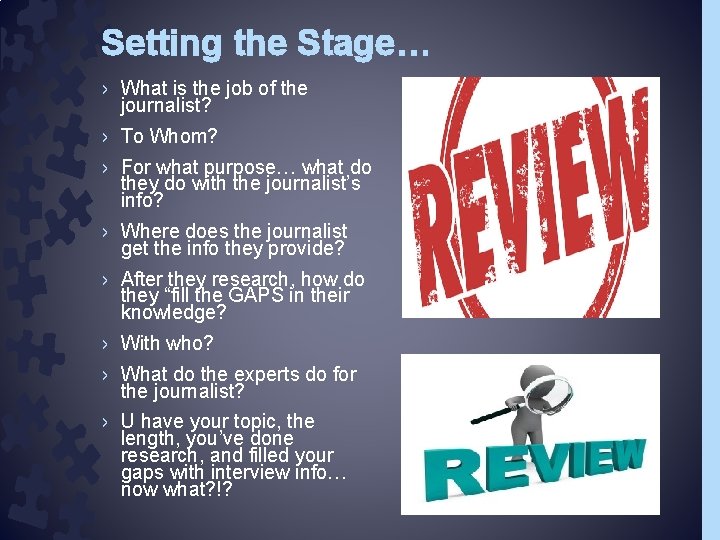 Setting the Stage… › What is the job of the journalist? › To Whom?