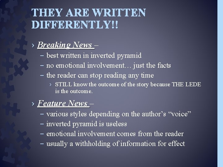 THEY ARE WRITTEN DIFFERENTLY!! › Breaking News – – best written in inverted pyramid