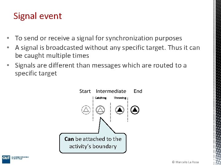 Signal event • To send or receive a signal for synchronization purposes • A