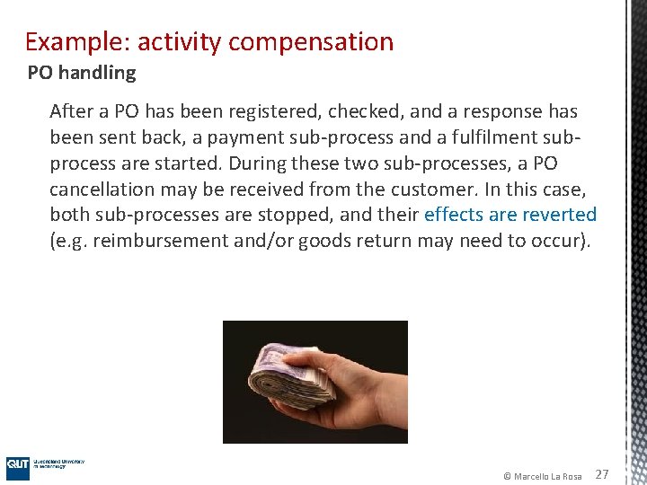 Example: activity compensation PO handling After a PO has been registered, checked, and a