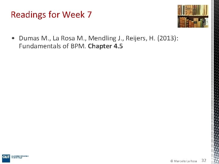 Readings for Week 7 • Dumas M. , La Rosa M. , Mendling J.
