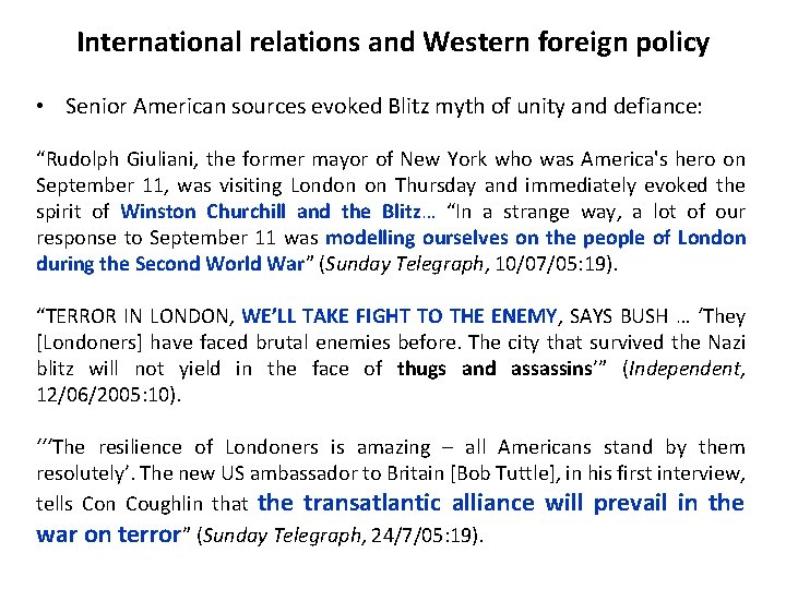 International relations and Western foreign policy • Senior American sources evoked Blitz myth of