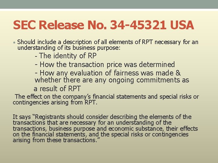 SEC Release No. 34 -45321 USA • Should include a description of all elements