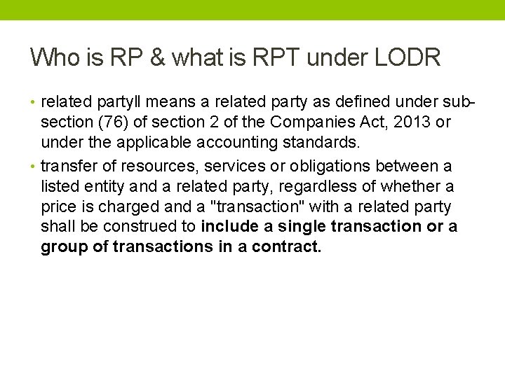 Who is RP & what is RPT under LODR • related party‖ means a