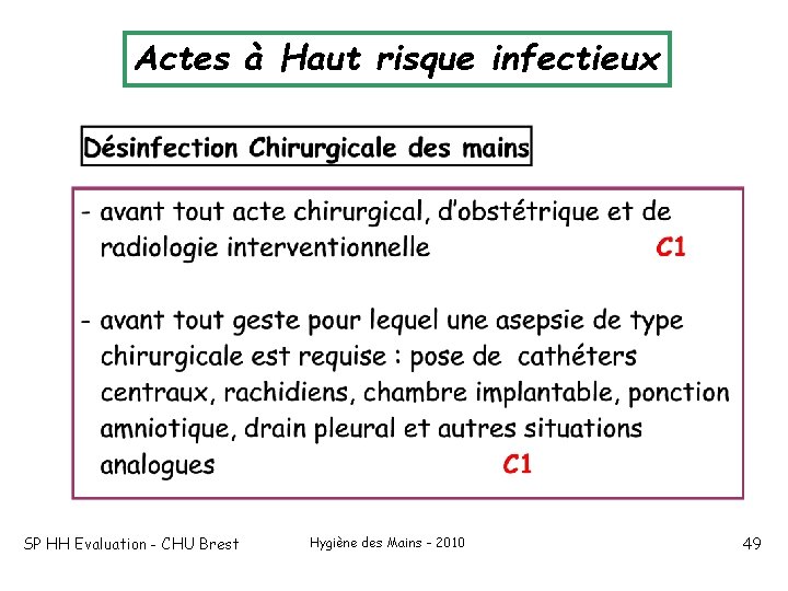 Actes à Haut risque infectieux SP HH Evaluation - CHU Brest Hygiène des Mains