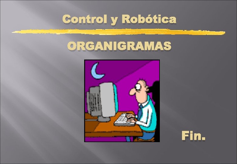 Control y Robótica ORGANIGRAMAS Fin. 