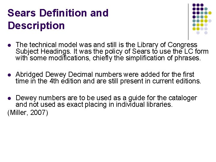 Sears Definition and Description l The technical model was and still is the Library
