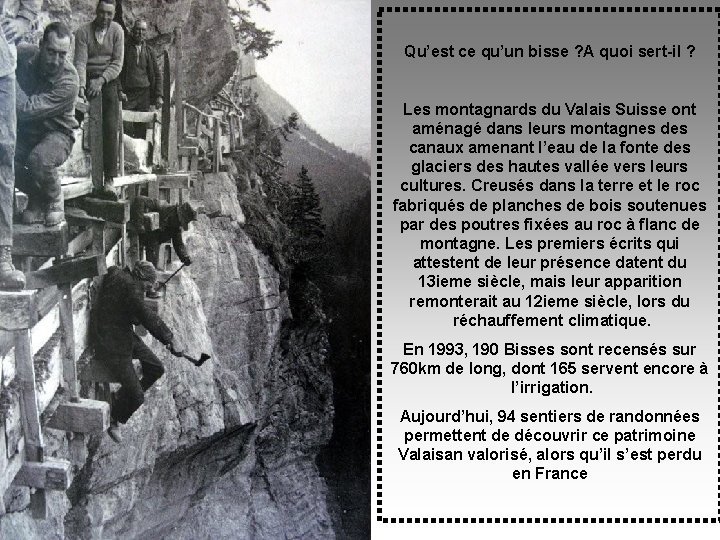 Qu’est ce qu’un bisse ? A quoi sert-il ? Les montagnards du Valais Suisse