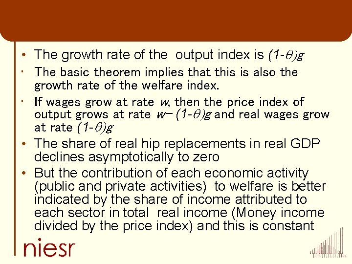  • The growth rate of the output index is (1 -q)g • The