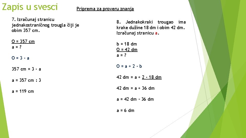 Zapis u svesci Priprema za proveru znanja 7. Izračunaj stranicu jednakostraničnog trougla čiji je