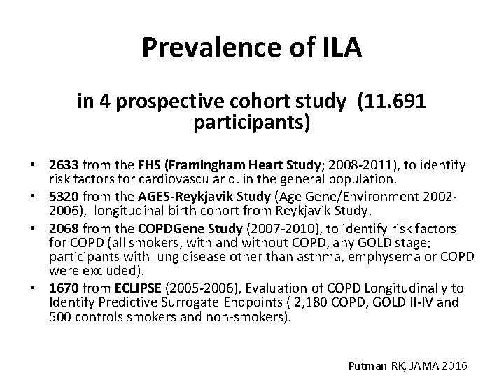 Prevalence of ILA in 4 prospective cohort study (11. 691 participants) • 2633 from