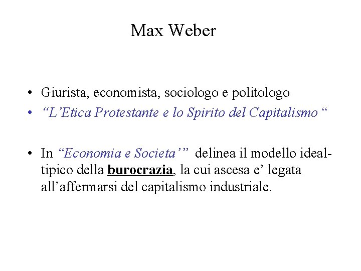 Max Weber 1864 1920 Max Weber Giurista economista