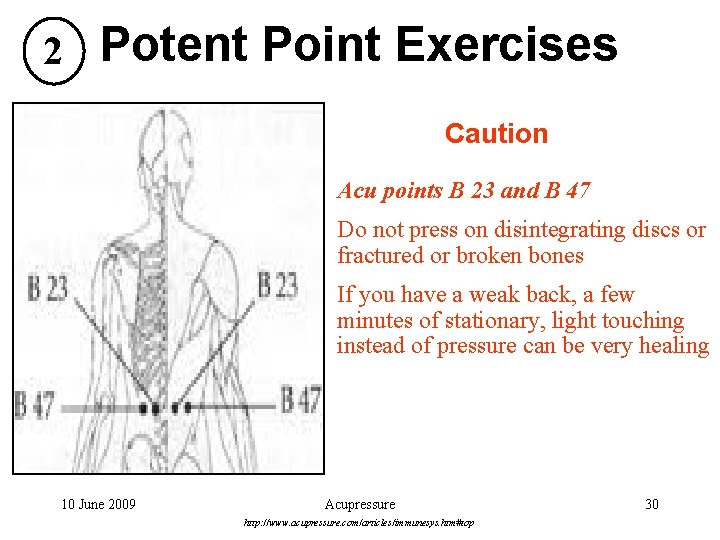 2 Potent Point Exercises Caution Acu points B 23 and B 47 Do not