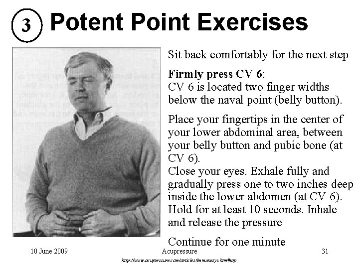 3 Potent Point Exercises Sit back comfortably for the next step Firmly press CV