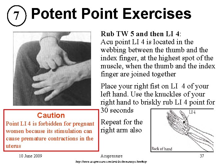 7 Potent Point Exercises Rub TW 5 and then LI 4: Acu point LI