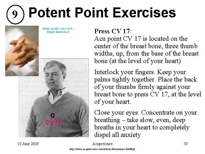 9 Potent Point Exercises images. google. com search –fingers interlocked Press CV 17: Acu