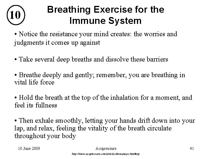 10 Breathing Exercise for the Immune System • Notice the resistance your mind creates: